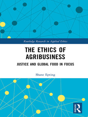 cover image of The Ethics of Agribusiness